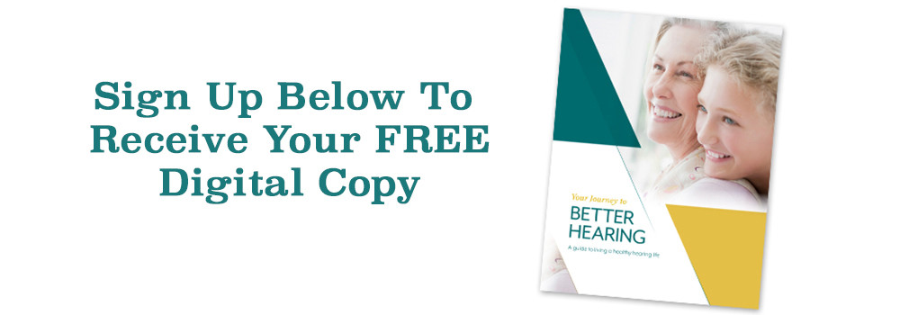 Sign Up Below To Receive Your FREE Digital Copy Better Hearing Book