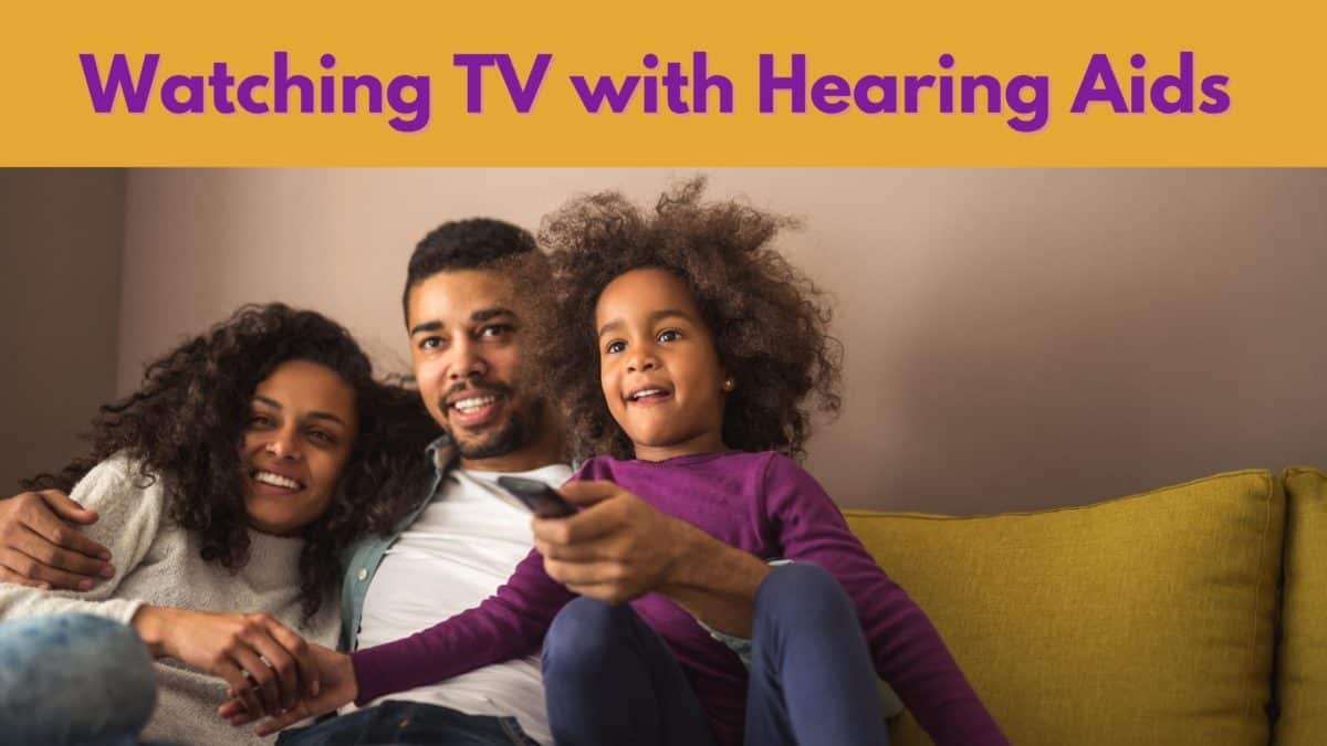 Watching TV with Hearing Aids