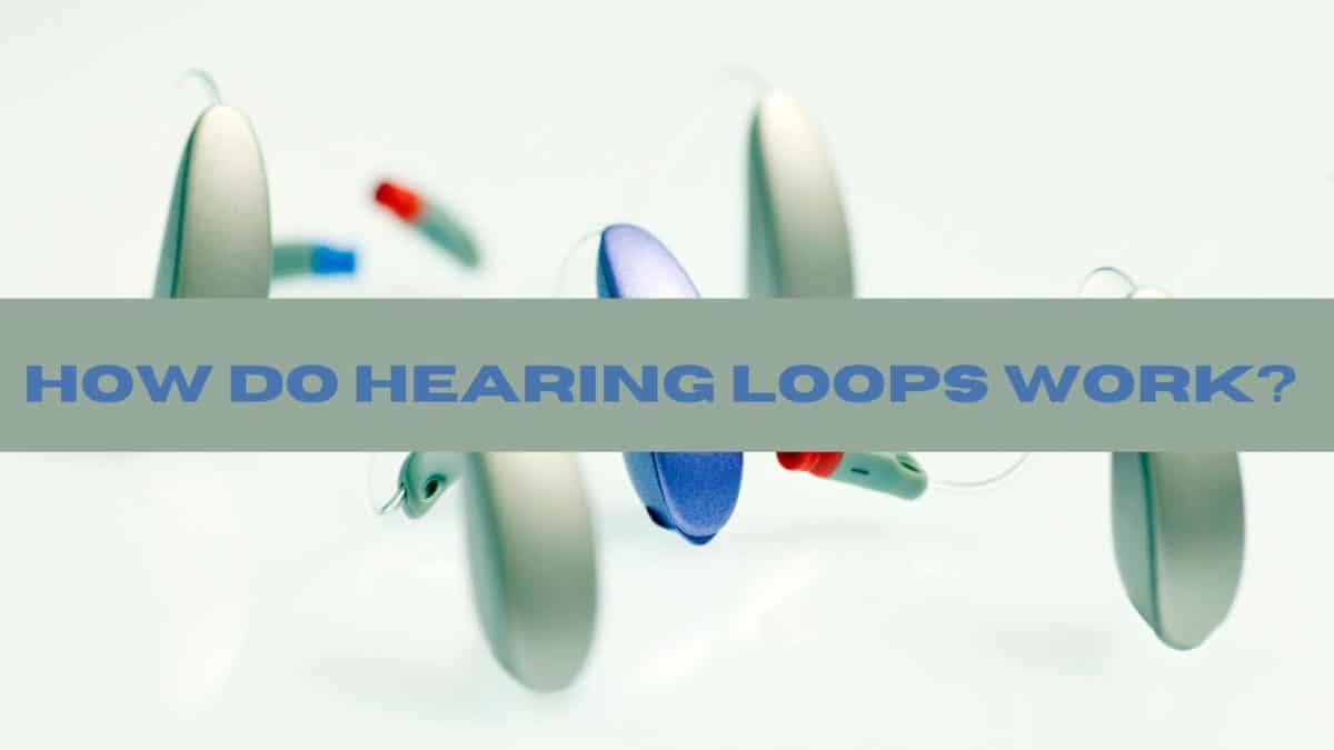 How do Hearing Loops Work
