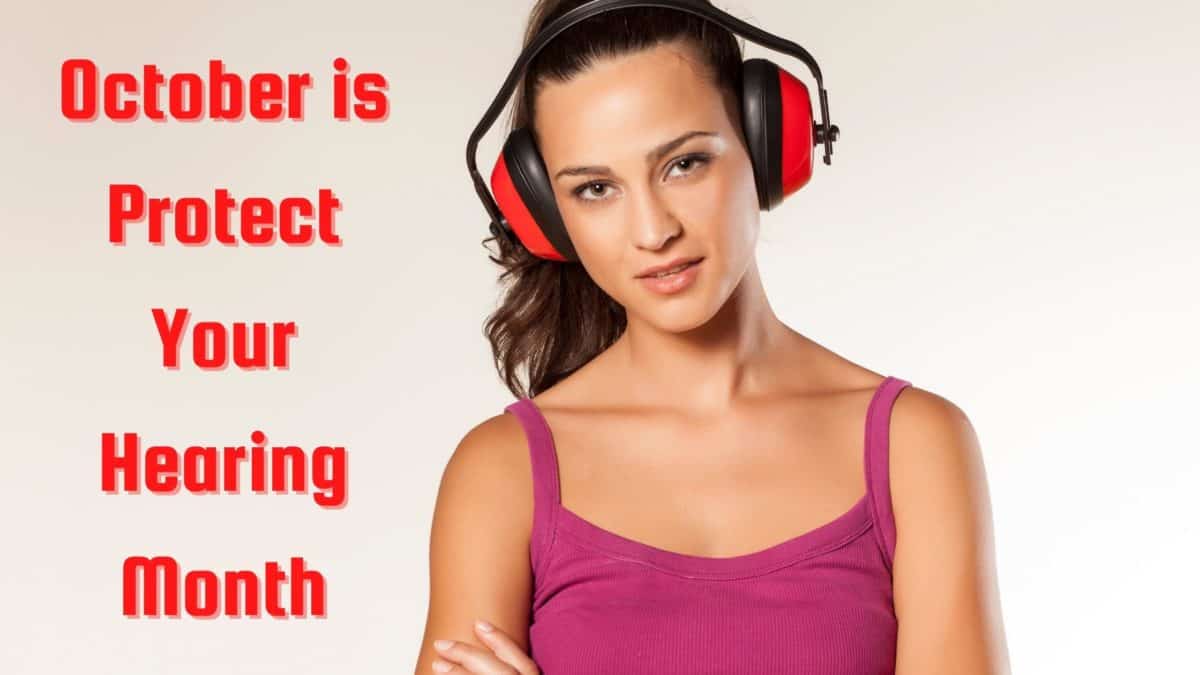 October is Protect Your Hearing Month(8)